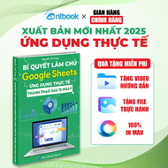 Sách Bí Quyết Làm Chủ Google Sheets Ứng Dụng Thực Tế In Màu Tặng Kèm Video Hướng Dẫn + File Thực Hàn