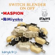 SWITCH ON OFF BLENDER MIYAKO OLD BL 101 PL / BL 101 GS & MASPION
