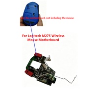 Original replacement PCB For Logitech M275 Wireless Mouse Motherboard M275 repair parts