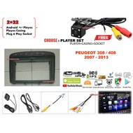 PEUGEOT 308 / 408 2007 - 2013 , PEUGEOT 508 11-16 android player 9" PLUG N PLAY with OEM casing