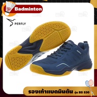 PERFLY รองเท้าแบดมินตันผู้หญิง รองเท้าผ้าใบ รองเท้ากีฬา รุ่น BS 530 ( badminton shoes )
