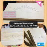 [BEST QUALITY] PALOCHINA WOOD PLANKS (Pine Wood) / SMALL TO MED SIZE PLANKS / FOR SHELVES / Sold Per PIECE