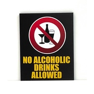 NO ALCOHOLIC DRINKS ALLOWED SIGNAGE