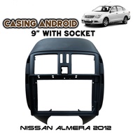 Big Screen Casing Android Player - Nisaan Almera 2012-2015 (9 inch)