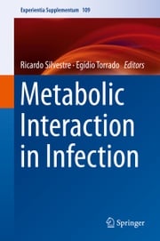 Metabolic Interaction in Infection Ricardo Silvestre