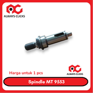 Spindle As Mesin Gerinda MAKITA MT9553