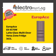 EuropAce ER9370WLG  Latte Glass Multi-Door  Versa Zone Fridge 363L