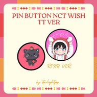 NCT WISH BUTTON PIN Brooch Pin Button Pin