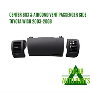 USED CENTER BOX & AIRCOND VENT PASSENGER SIDE TOYOTA WISH 2003-2008 JAPAN PARTS