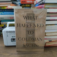 What Happened to Goldman Sachs: An Insider's Story of Organizational Drift and Its Unintended Conseq