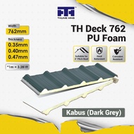 Thung Hing TH DECK 762 PU FOAM - Kabus (DarkGrey) Metal Deck Metal Roofing