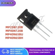 5PCS MP25N120B MP40N120B MP40N65BU MP40N65BH TO-247 IGBT Transistor In Stock