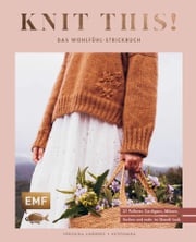 Knit this! - Das Wohlfühl-Strickbuch von Kutovakika Veronika Lindberg