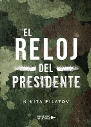 El reloj del Presidente Nikita Filatov