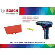 ▌BOSCH GSR 120-LI CHANGE OVER LEVER (GEN2) / GSB 120-LI CHANGE OVER LEVER (GEN2) 1600 A01 6SU