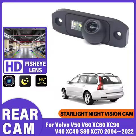 Rear View Backup Camera For Volvo V50 V60 XC60 XC90 V40 XC40 S80 XC70 2004~2012 2013~2022 Fisheye Ni