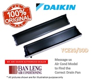 Daikin Ceiling Exposed YCE Original Drain Pan