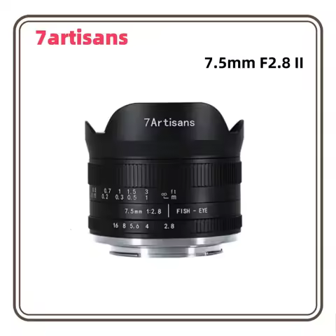 7Artisans 7.5mm F2.8 II Fisheye Lens Wide Angle Manual Focus Fixed for Sony E Fuji XF Nikon Z Micro 