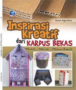 Inspirasi Kreatif Dari Kardus Bekas, Mudah-Meriah- Menuai Rupiah