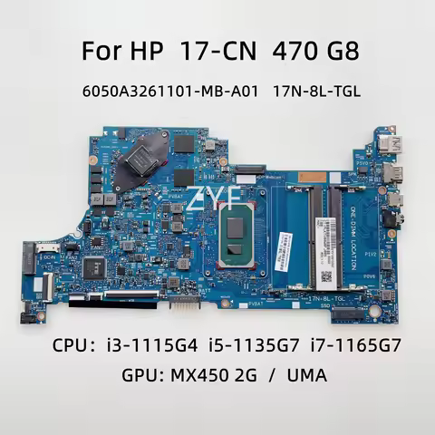 6050A3261101 MB A01 For HP 17-CN 470 G8 Laptop Motherboard 17N-8L-TGL M50450-601 With i3 i5 i7-11th 