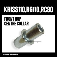 KRISS110 / RG110 / RC80 FRONT HUP CENTRE COLLAR // MODENAS KRISS 110 RG 110 RC 80 HUB BUSH TAYAR DEP