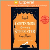 Confessions of an Ugly Stepsister by Gregory Maguire (UK edition, paperback)