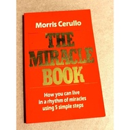 The Miracle Book By Morris Cerullo How You Can Live In A Rhythm Of Miracles Using 5 Simple Steps