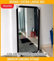 Besar / Extra Large Big Mirror / Dinding / Stand Mirror - cermin