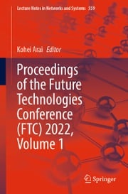 Proceedings of the Future Technologies Conference (FTC) 2022, Volume 1 Kohei Arai