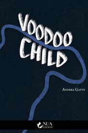 Voodoo Child Andrea Gatti