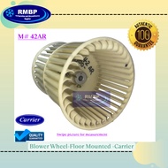 Blower Wheel for Floor Mounted-Carrier 42AR (Aircon Parts)