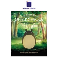 Ghibliotheque: Unofficial Guide to the Movies of Studio Ghibli (Ghibliotheque Guides 4) Hardcover by