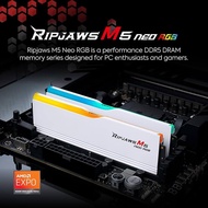G.SKILL Ripjaws M5 Neo RGB AMD EXPO 32GB 2x16GB 64GB 2x32GB 6000MHz / 6400MHz DDR5 Dual Memory Kit C