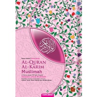 ALQURAN ALKARIM MUSLIMAH A5 KARYA BESTARI ALQURAN MUSLIMAH A5 KARYA BESTARI ALQURAN PELANGI MUSLIMAH