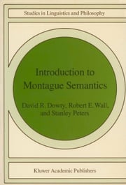 Introduction to Montague Semantics D. R. Dowty