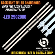 CHANGHONG 29 INCH LED TV BACKLIGHT LED-29C2000 29 INCH LED TV BACKLIGHT