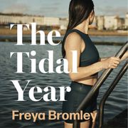 The Tidal Year Freya Bromley