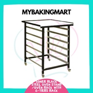 Mybakingmart | PRE-ORDER ETA MAC 2021 Soner Black Steel Oven Stand /Oven Rack with 6-Tiers Rack / Ra