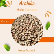 ARABIKA green bean HALU BANANA proses: NATURAL grede1
