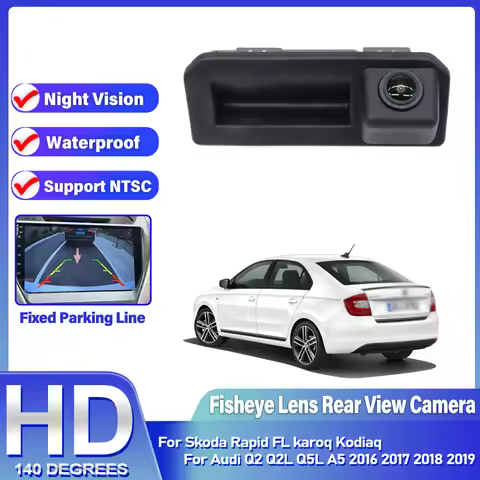 HD 1080P Car Rear View Camera For Skoda Rapid FL karoq Kodiaq For Audi Q2 Q2L Q5L A5 2016 2017 2018 