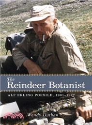 60139.The Reindeer Botanist ─ Alf Erling Porsild, 1901-1977