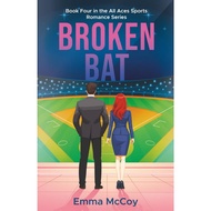 Broken Bat: Book 4 All Aces Sports Romance Series, Billionaire Boss Friends to Lovers by Emma McCoy