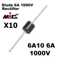 X10 Diode 6A 1000V MIC Original Diode Rectifier R-6 6A10 6A 1000V 6 AMper contents 10 Pcs