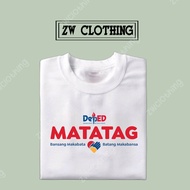 DepEd Matatag Tshirt 2023 Pure Cotton Not Spandex