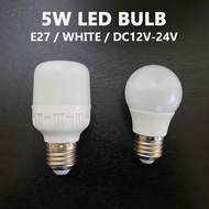 5W LED Bulb E27 DC 12V-24V White Color Lamp For Solar Car Battery Led Light Bulbs Low Voltages Lamp 