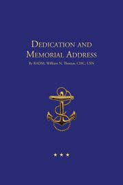 Dedication and Memorial Address RICHARD K TEMPLETON