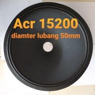 🙏 daun speaker 15 inch Acr 15200 daun speaker Canon 15200 lubang 50mm