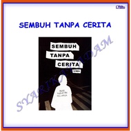 [ADM] SEMBUH TANPA CERITA - JIWA