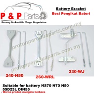 Battery Bracket - Besi Pengikat Bateri - Universal - NS70 N70 N50 55D23L DIN55