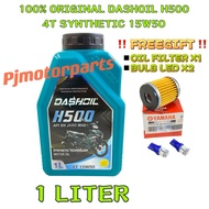 🎁FREEGIFT : OIL FILTER & BULB LED 🎁 100% ORIGINA DASHOIL 15W50 H500 4T SYNTHETIC ENGINE OIL - 15W / 
